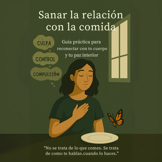 Sanar la Relación con la Comida: Libertad, Autoestima y Paz Interior